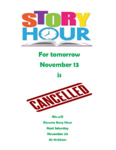 Story Hour Cancelled!